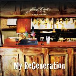 Joe Elliott's Down'n'Outz : My Regeneration